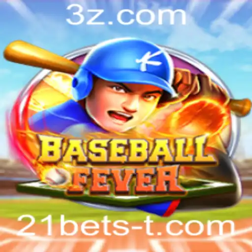 Descubra BaseballFever: O Emocionante Mundo de 21bets