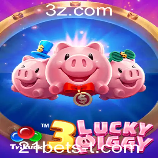 Descubra o Empolgante Mundo de 3LUCKYPIGGY no 21bets