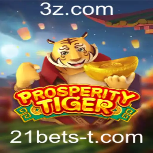 Explore o Fascinante Mundo do Jogo ProsperityTiger com 21bets